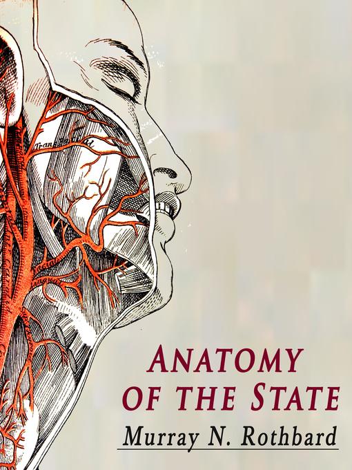 Title details for Anatomy of the State by Murray N. Rothbard - Available